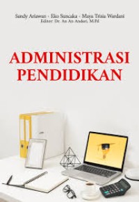 Image of Administrasi pendidikan : Teori, riset, dan praktik