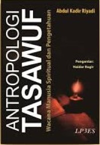 Image of Antropologi tasawuf : wacana manusia spiritual dan pengetahuan
