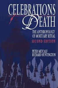 Image of Celebrations of Death
The Anthropology of Mortuary Ritual