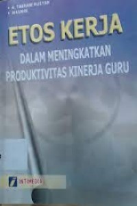 Image of etos kerja dalam meningkatkan produktivitas dan kinerja guru