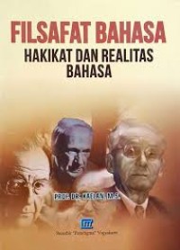 Image of Filsafat Bahasa Hakikat Dan Realitas Bahasa
