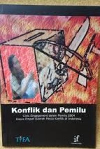 Image of Konflik dan pemilu, civic engagement dalam pemilu 2004