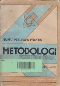 Image of Metodologi penelitian sosial suatu petunjuk ringkas