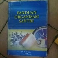Image of PANDUAN ORGANISASI SANTRI