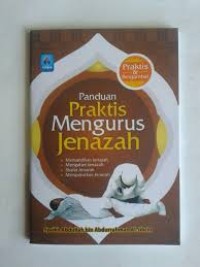 Image of Panduan Praktis Mengurus Jenazah (buku saku)