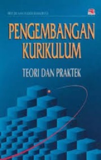 Image of Pengembangan kurikulum : Teori dan praktek
