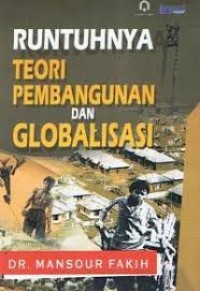 Image of Runtuhnya teori pembangunan dan globalisasi