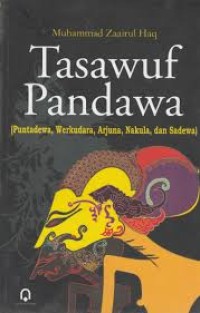 Image of Tasawuf pandawa (Puntadewa, Werkudara, Arjuna, Nakula, dan Sadewa)