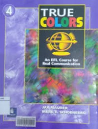 Image of True colors : an EFL course for real communication. Volume 4